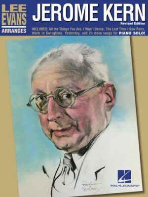 Lee Evans Arranges Jerome Kern – Revised Edition