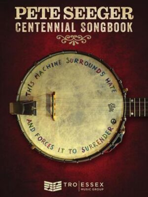 Pete Seeger Centennial Songbook