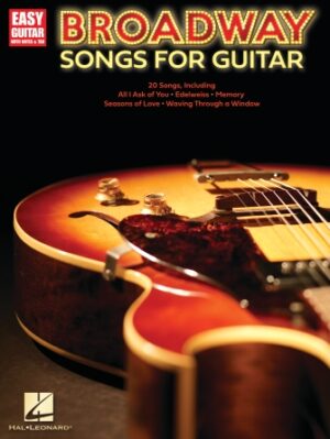 Broadway Songs for Guitar – Easy Guitar with Notes & Tab