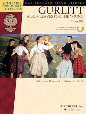 Gurlitt – Albumleaves for the Young, Opus 101 Gurlitt – Albumleaves for the Young, Opus 101