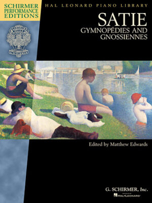 Satie – Gymnopédies and Gnossiennes Satie – Gymnopédies and Gnossiennes