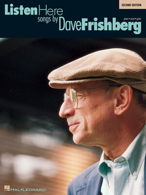 Listen Here: Songs by Dave Frishberg – Second Edition