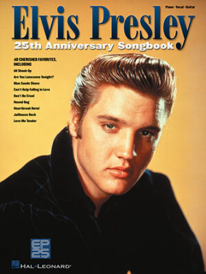 Elvis Presley 25th Anniversary Songbook Elvis Presley 25th Anniversary Songbook