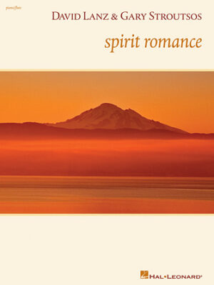 David Lanz & Gary Stroutsos – Spirit Romance