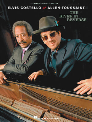 Elvis Costello and Allen Toussaint – The River in Reverse Elvis Costello and Allen Toussaint – The River in Reverse