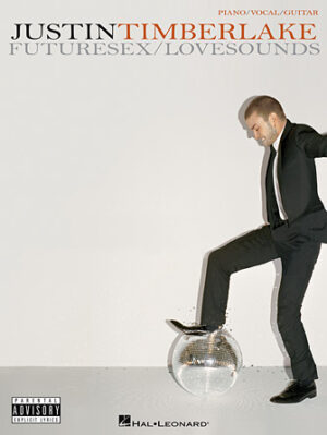 Justin Timberlake – FutureSex/LoveSounds Justin Timberlake – FutureSex/LoveSounds