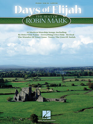 Days of Elijah – The Best of Robin Mark