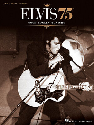 Elvis 75 – Good Rockin’ Tonight Elvis 75 – Good Rockin’ Tonight