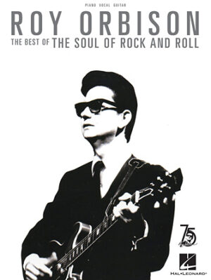 Roy Orbison – The Best of the Soul of Rock and Roll Roy Orbison – The Best of the Soul of Rock and Roll