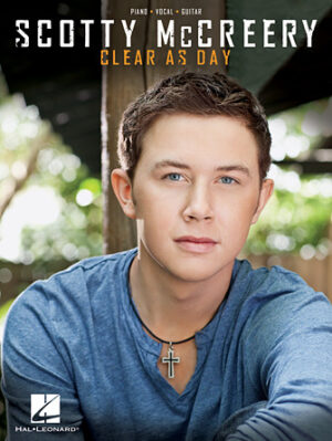 Scotty McCreery – Clear as Day Scotty McCreery – Clear as Day