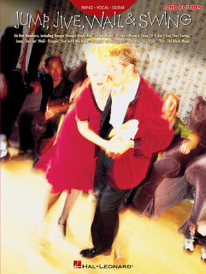 Jump, Jive, Wail & Swing – 2nd Edition Jump, Jive, Wail & Swing – 2nd Edition