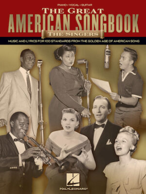 The Great American Songbook – The Singers The Great American Songbook – The Singers