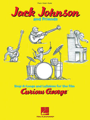 Jack Johnson and Friends – Sing-A-Longs and Lullabies for the Film Curious George Jack Johnson and Friends – Sing-A-Longs and Lullabies for the Film Curious George