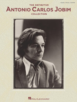 The Definitive Antonio Carlos Jobim Collection The Definitive Antonio Carlos Jobim Collection