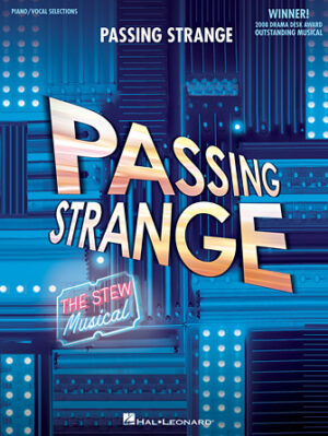 Passing Strange Passing Strange