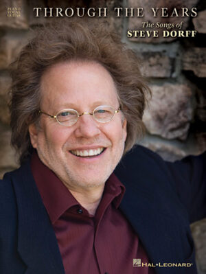 Through the Years – The Songs of Steve Dorff Through the Years – The Songs of Steve Dorff