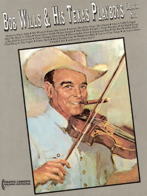 Bob Wills & His Texas Playboys – Greatest Hits