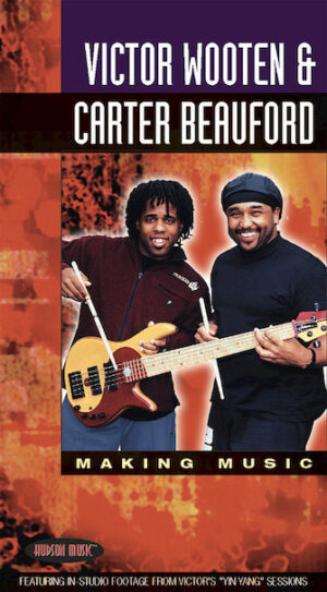 Victor Wooten & Carter Beauford – Making Music Victor Wooten & Carter Beauford – Making Music