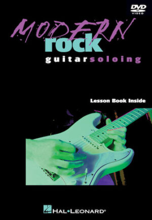 Modern Rock Guitar Soloing Modern Rock Guitar Soloing
