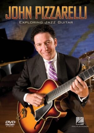 John Pizzarelli – Exploring Jazz Guitar