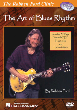 Robben Ford – The Art of Blues Rhythm Robben Ford – The Art of Blues Rhythm