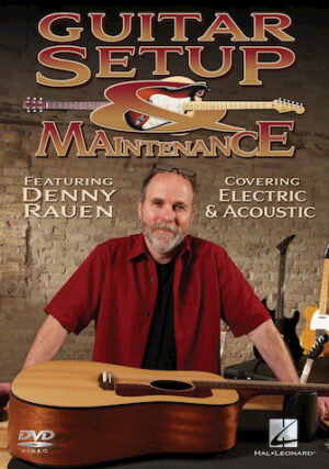 Guitar Setup & Maintenance Guitar Setup & Maintenance