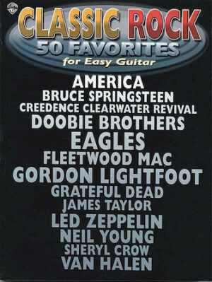 Classic Rock – 50 Favorites for Easy Guitar