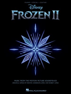 Frozen 2 Piano/Vocal/Guitar Songbook Frozen 2 Piano/Vocal/Guitar Songbook