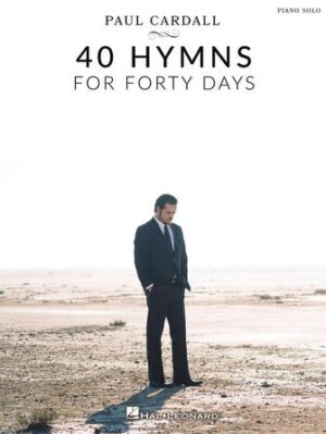Paul Cardall – 40 Hymns for Forty Days Paul Cardall – 40 Hymns for Forty Days
