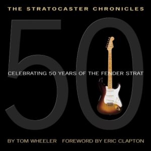 The Stratocaster Chronicles The Stratocaster Chronicles