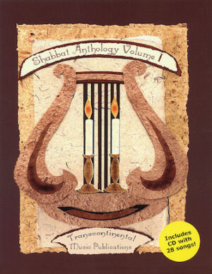 Shabbat Anthology – Volume 1 Shabbat Anthology – Volume 1