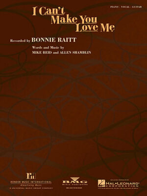 I Can’t Make You Love Me
