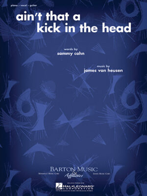 Ain’t That a Kick in the Head Ain’t That a Kick in the Head