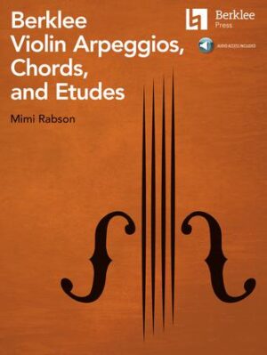 Berklee Violin Arpeggios, Chords, and Etudes Berklee Violin Arpeggios, Chords, and Etudes