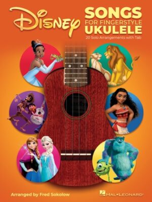 Disney Songs for Fingerstyle Ukulele Disney Songs for Fingerstyle Ukulele