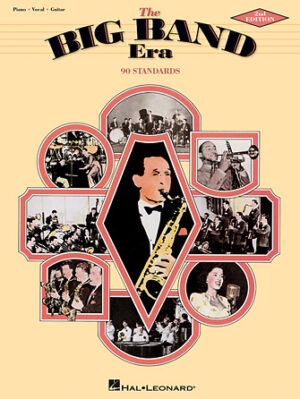 The Big Band Era – 2nd Edition The Big Band Era – 2nd Edition