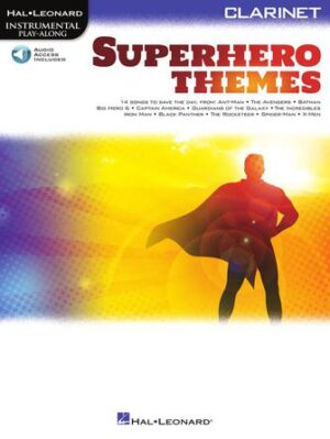 Superhero Themes Instrumental Play-Along for Clarinet Superhero Themes Instrumental Play-Along for Clarinet
