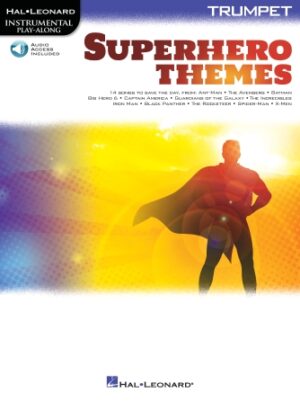 Superhero Themes Instrumental Play-Along for Trumpet Superhero Themes Instrumental Play-Along for Trumpet