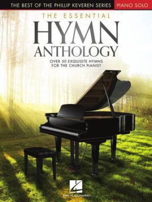 The Essential Hymn Anthology The Essential Hymn Anthology