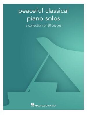 Peaceful Classical Piano Solos Peaceful Classical Piano Solos