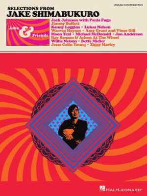 Jake Shimabukuro – Jake & Friends Jake Shimabukuro – Jake & Friends