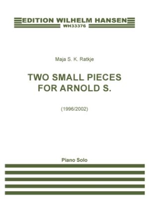 Two Small Pieces For Arnold S.
