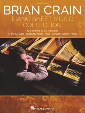 Brian Crain – Piano Sheet Music Collection Brian Crain – Piano Sheet Music Collection
