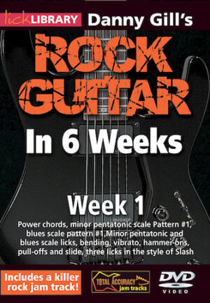 Danny Gill’s Rock Guitar in 6 Weeks