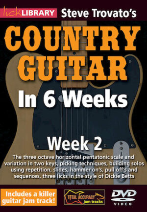 Steve Trovato’s Country Guitar in 6 Weeks Steve Trovato’s Country Guitar in 6 Weeks