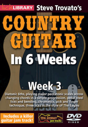 Steve Trovato’s Country Guitar in 6 Weeks Steve Trovato’s Country Guitar in 6 Weeks
