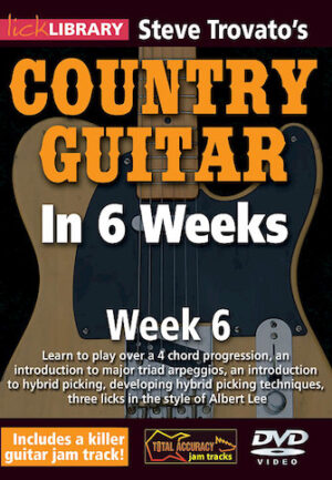Steve Trovato’s Country Guitar in 6 Weeks Steve Trovato’s Country Guitar in 6 Weeks