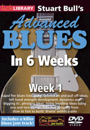 Stuart Bull’s Advanced Blues in 6 Weeks Stuart Bull’s Advanced Blues in 6 Weeks