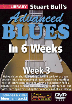 Stuart Bull’s Advanced Blues in 6 Weeks Stuart Bull’s Advanced Blues in 6 Weeks
