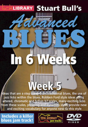 Stuart Bull’s Advanced Blues in 6 Weeks